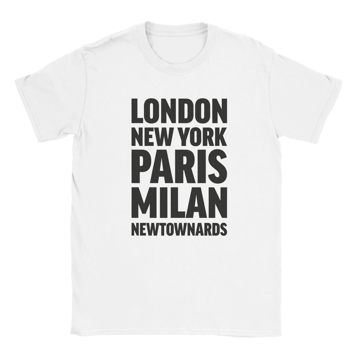 NEWTOWNARDS T-shirt by Place name prints. A light hearted typographic design featuring London, New York, Paris and Milan